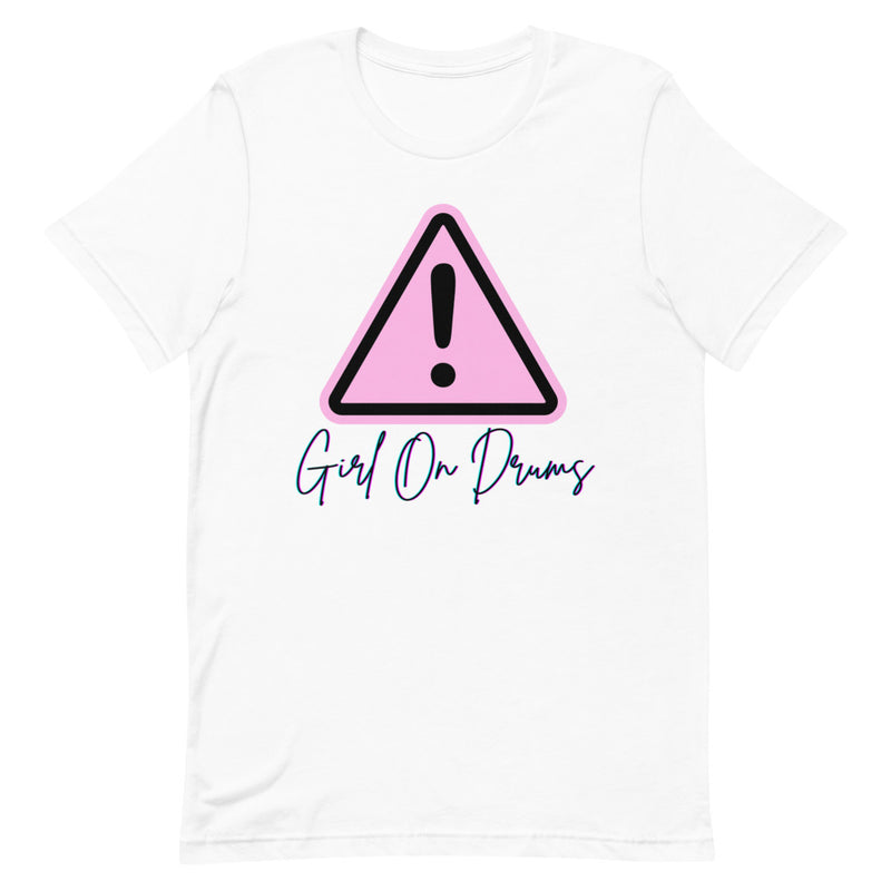 Caution Girl On Drums White Short-Sleeve Unisex T-Shirt